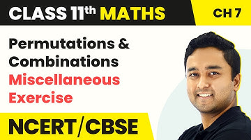 Permutations and Combinations - Miscellaneous Exercise | Class 11 Maths Chapter 7
