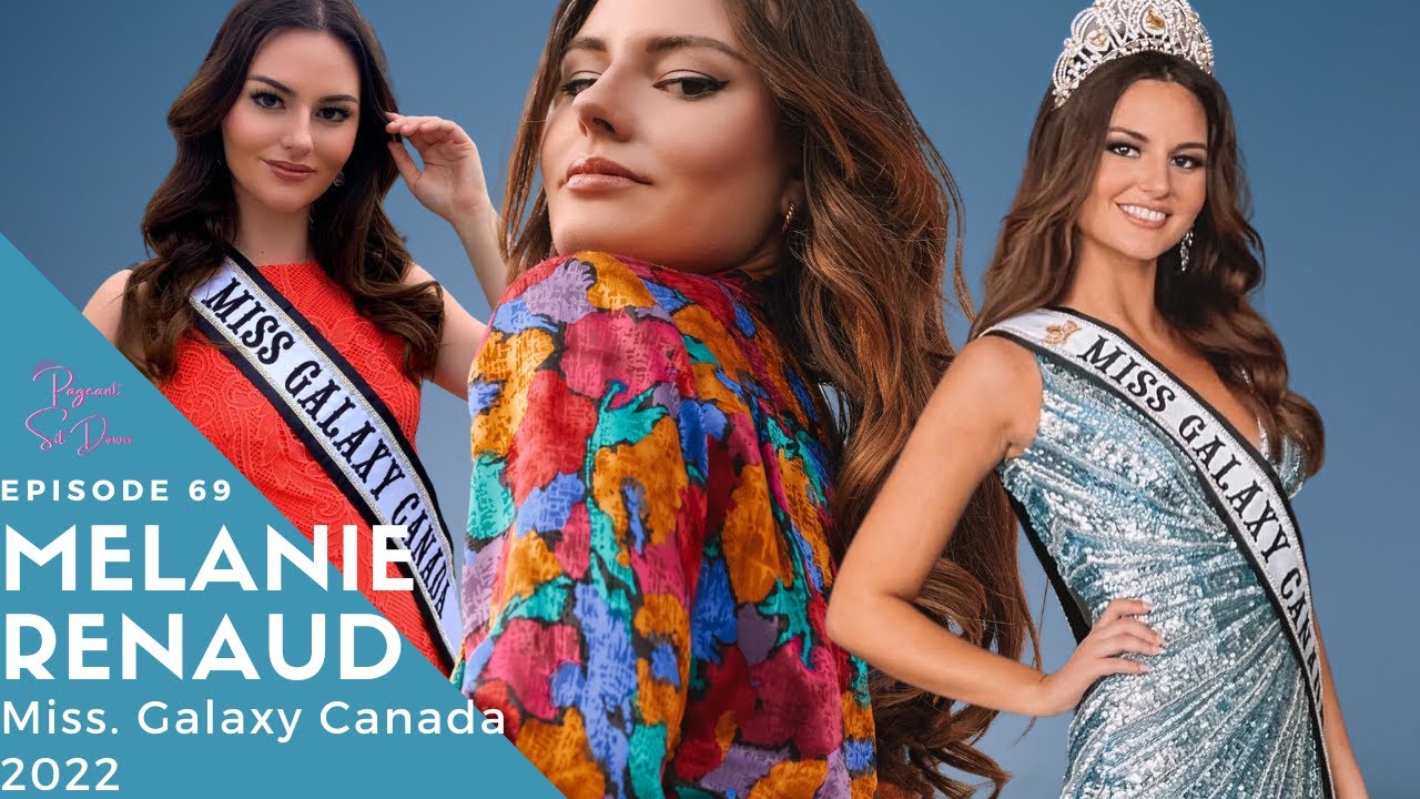 Pageant Sit Down. Episode 69. Miss Galaxy Canada 2022. Melanie Renaud