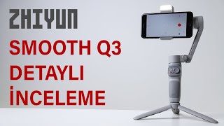 Zhiyun Smooth Q3 Detaylı İnceleme screenshot 3