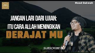 Don't Run From Your Trials, It's Allah's Way of Raising Your Status #newustadzhananattaki #dawahmood