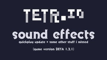 TETR.IO Sound Effects (Zenith Tower Update)