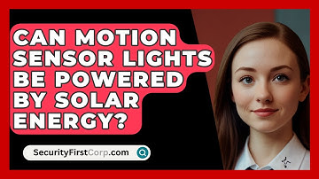 Can Motion Sensor Lights Be Powered By Solar Energy? - SecurityFirstCorp.com
