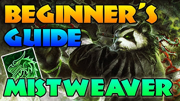 Mistweaver Guide for Beginners - Monk 10.1.7 WOW Dragonflight