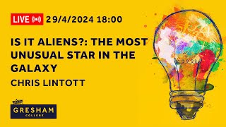 Is it Aliens? The Most Unusual Star In The Galaxy - Chris Lintott