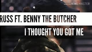 RUSS FT. BENNY THE BUTCHER - I THOUGHT YOU GOT ME [SUBTITULOS ESPAÑOL \& LYRICS]