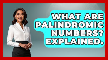What Are Palindromic Numbers? Explained. - The Numbers Channel