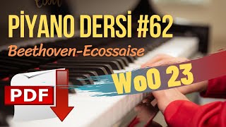 Piyano Dersi #62 - Beethoven - Ecossaise WoO 23 | Online Piyano Eğitimi
