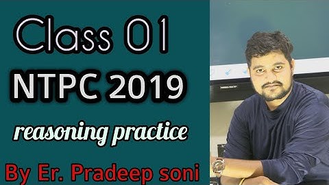Reasoning // ntpc practice // class 1 // by Pradeep Soni sir