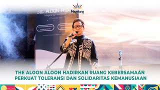The Aloon Aloon Hadirkan Ruang Kebersamaan, Perkuat Toleransi Dan Solidaritas Kemiaan
