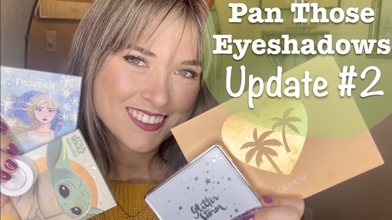 Pan Those Eyeshadows 2022 // Update #2 // March