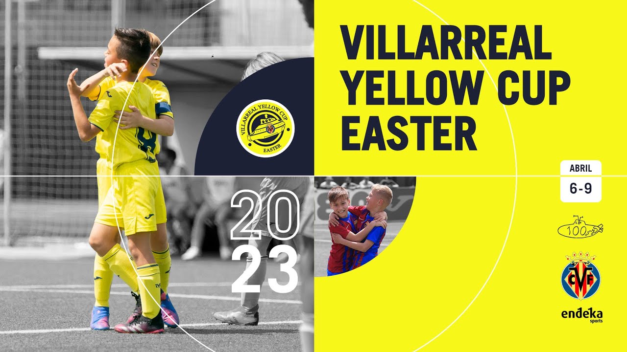 Villarreal Yellow Cup Easter | 2023