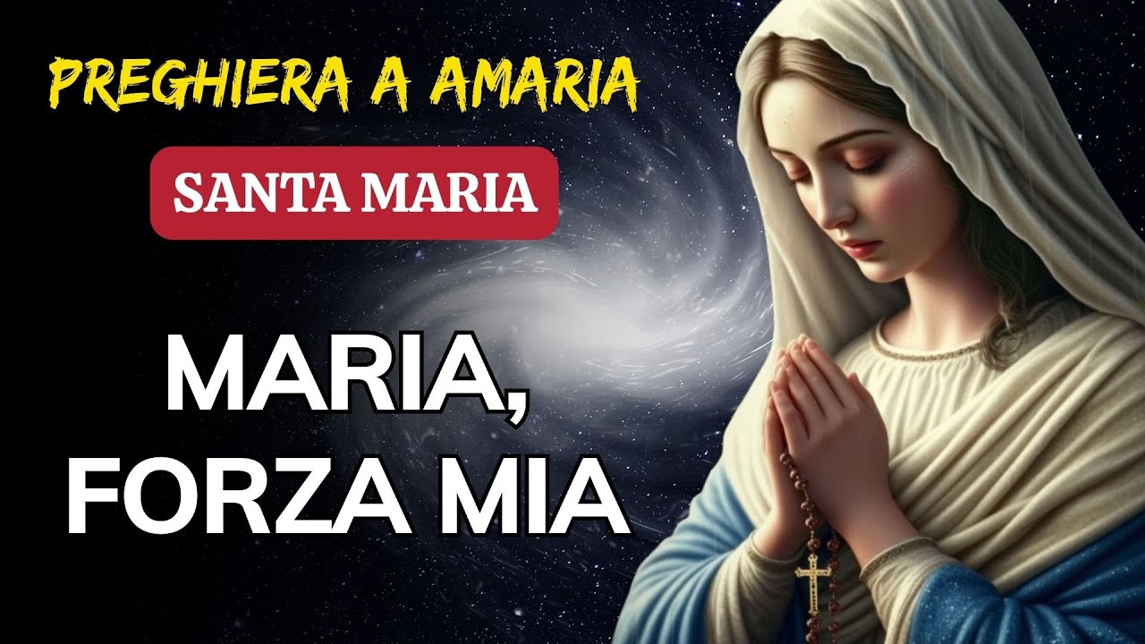 Preghiera a Maria La tua forza nel buio - YouTube