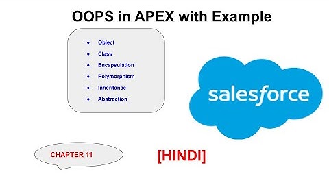 OOPS in Apex[Hindi] - Chapter 11
