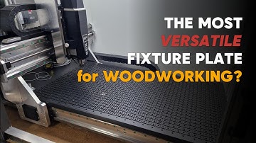The Most Versatile Fixture Plate for Woodworking CNCs