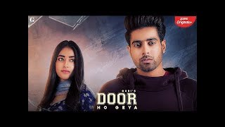 Door : Guri ( Video Song ) | Latest Punjabi Song 2019 | Door Ho Gaya | Dur Ho Gaya | Guri New Song