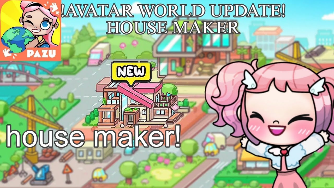 AVATAR WORLD HOUSE MAKER | UPDATE NOW | - YouTube