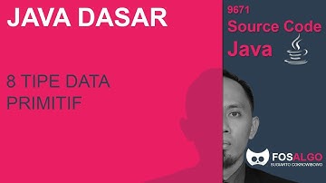 Video Tutorial 8 Tipe Data Primitif di Java