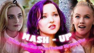 If Only (Descendants)/Gotta Find Where I Belong (Z2)/ My Own Way (Z4: Dawn of the Vampires) Mash-U