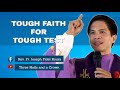 TOUGH FAITH FOR TOUGH TEST | HOMILY | FR. FIDEL ROURA