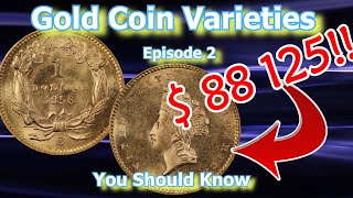 Gold Coin Varieties You Should Know Ep. 2 - 1905, 1896, 1856