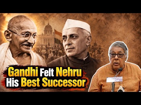 Gandhi Felt Nehru His Best Successor