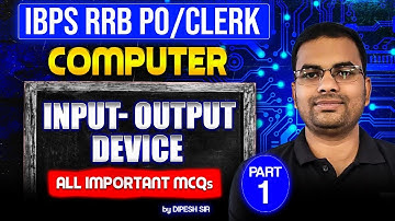 RRB PO/Clerk 2025 | RRB Computer Input Output Devices | Class 1 | Important MCQs | By Dipesh Sir
