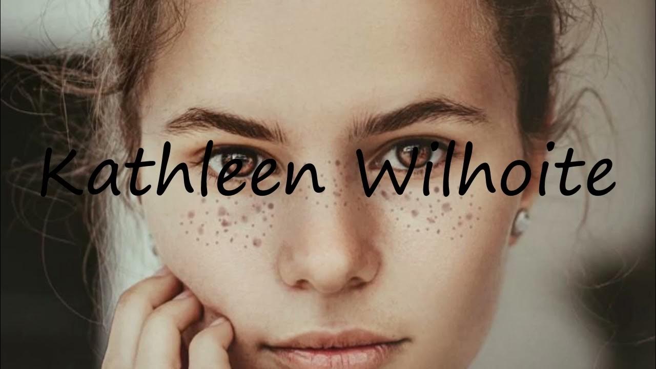 How to pronounce Kathleen Wilhoite in English? YouTube