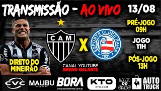 ? AO VIVO - TRANSMISSÃO ? ATLÉTICO-MG  x  BAHIA / PRÉ-JOGO / JOGO / PÓS-JOGO