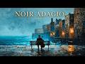 NOIR ADAGIO – Ocean of Quiet Thoughts | Calm Classical for Relaxation