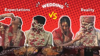 Wedding Expectations Vs Reality | Ladki ki Shadi | Captain Nick