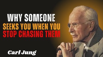 Why someone SEEKS you when you stop CHASING them | CARL JUNG  MOTIVATIONAL SPEECH |