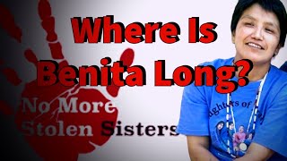 Missing Indigenous Women | Where Is Benita Long | MMIW