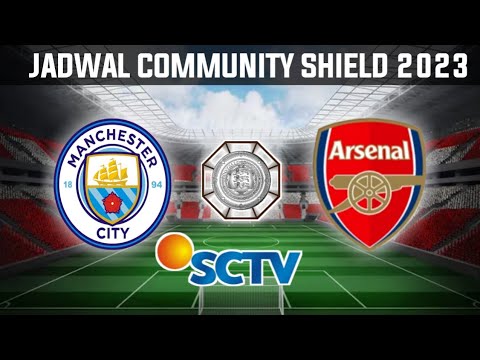 88x2 x jajatoto - Jadwal Manchester City vs Arsenal Community Shield 2023 LIVE SCTV