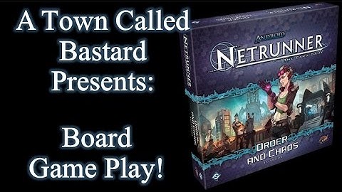 Netrunner: Order And Chaos - Board Game Play