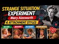 Mary Ainsworth attachmentstyle strange situation experiment|secure,ambivalent, disorganized,avoidant