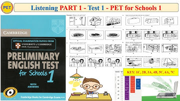 PET 1 Listening Part 1 Test 1 (Transcript + Key )