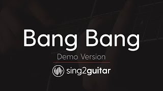 Bang Bang (Acoustic Guitar Karaoke demo) Jessie J, Ariana Grande & Nicki Minaj chords