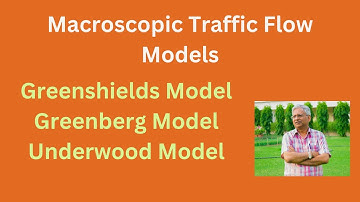 #trafficflowmodeling, #Greenshields, #Greenberg, Macroscopic traffic flow models with examples