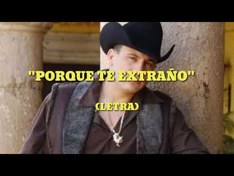 Ver video de Porque Te Extraño