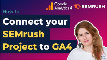 How to Connect SEMrush to Google Analytics (GA4): Quick Integration Guide