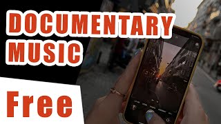 Documentary background music no copyright