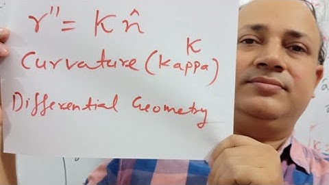 curvature  kappa in differential geometry Msc maths by Hd sir