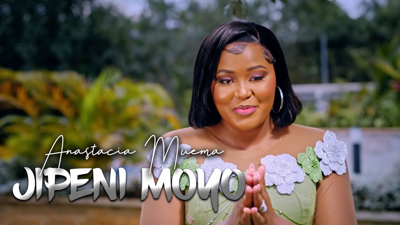 Anastacia Muema - Jipeni Moyo (Official Video) Send  9372327 to 811 for SKIZA TUNE.