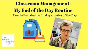Classroom Management Strategies | End of the Day Procedures