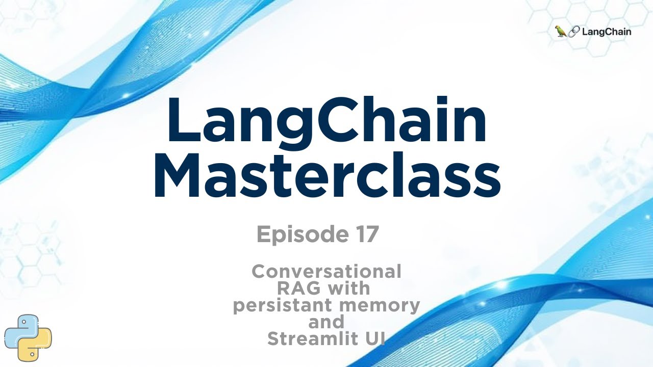 LangChain MasterClass Episode 17 | Conversational RAG with Memory ...