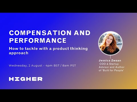 Webinar 12: Compensation and Performance  Tackling with a product thinking approach