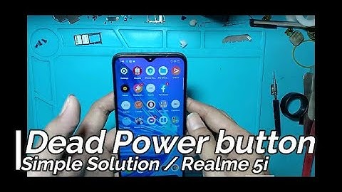 Dead Power Button , Simple Solution / Realme 5i