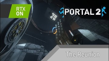 [RTGI + quINT Shaders] "The Reunion" PORTAL 2 | No Commentary Playthrough