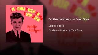Eddie Hodges   I'm Gonna Knock On Your Door