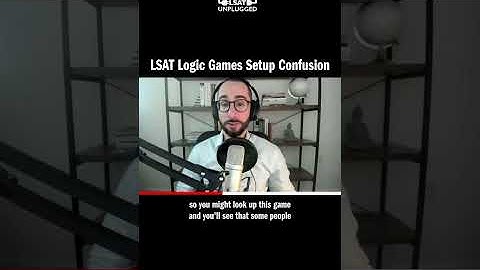 LSAT Logic Games Setup Confusion